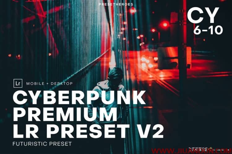 赛博朋克未来派城市街拍C1+LR预设Cyberpunk Futuristic Lightroom 2 LR预设 第1张