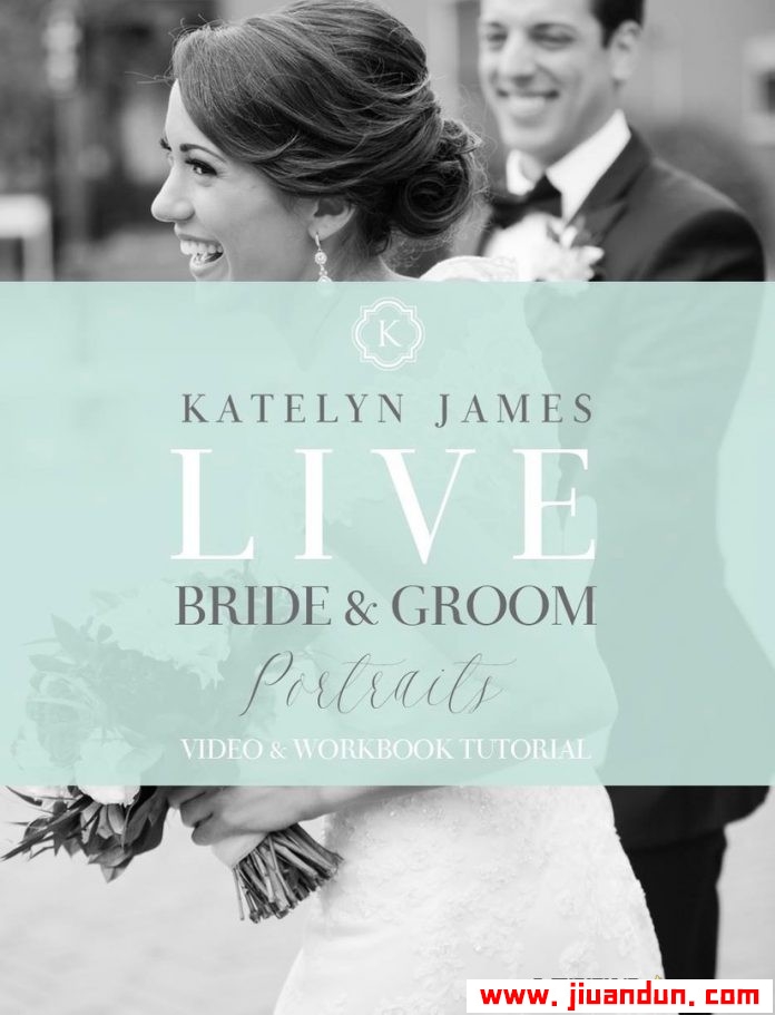 凯特琳·詹姆斯(Katelyn James)婚纱摄影新娘和新郎摆姿势教程中英字幕 摄影 第1张