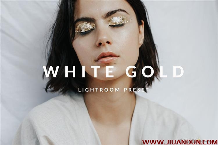 INS风低饱和白金胶片人像Lightroom预设 White Gold Lightroom Preset LR预设 第3张