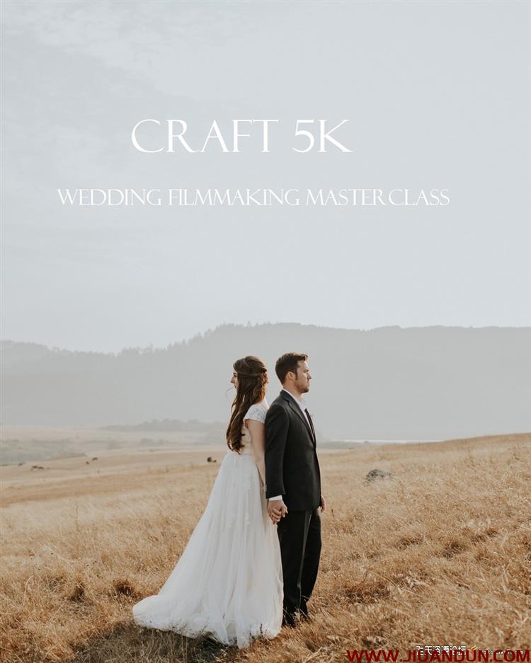 Craft 5k婚礼电影拍摄大师班及后期剪辑视频教程中文字幕 摄影 第1张